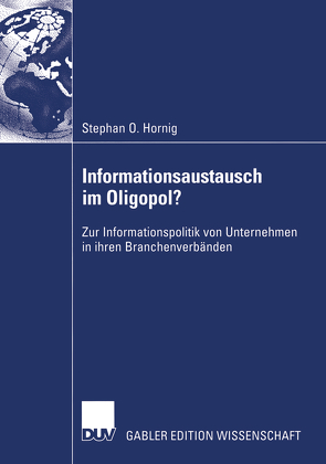 Informationsaustausch im Oligopol? von Hornig,  Stephan O.