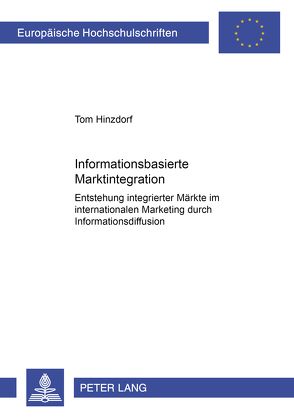 Informationsbasierte Marktintegration von Hinzdorf,  Tom