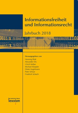 Informationsfreiheit und Informationsrecht von Blatt,  Henning, Dix,  Alexander, Kelber,  Ulrich, Kloepfer,  Michael, Kugelmann,  Dieter, Schaar,  Peter, Schoch,  Friedrich