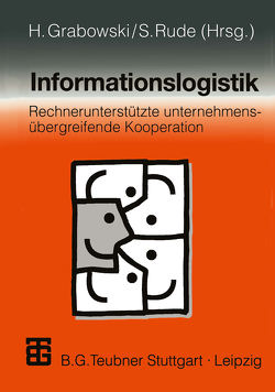 Informationslogistik von Grabowski,  Hans, Klimesch,  Christian, Rude,  Stefan