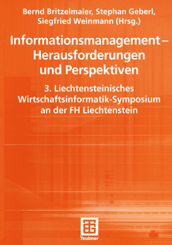 Informationsmanagement — Herausforderungen und Perspektiven von Britzelmaier,  Bernd, Geberl,  Stephan, Weinmann,  Siegfried