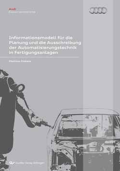 Informationsmodell für die Planung und die Ausschreibung der Automatisierungstechnik in Fertigungsanlagen von Döbele,  Mathias