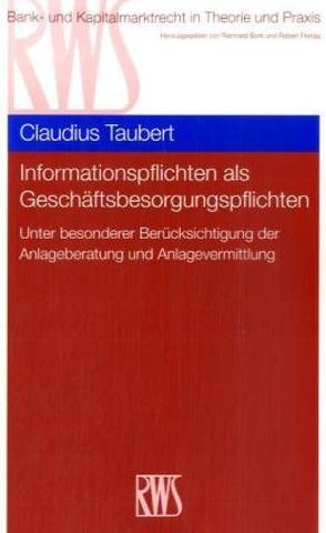 Informationspflichten als Geschäftsbesorgungspflichten von Taubert,  Claudius