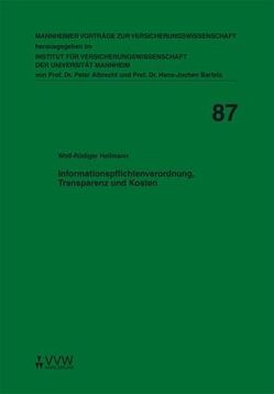 Informationspflichtenverordnung, Transparenz und Kosten von Albrecht,  Peter, Bartels,  Hans J, Heilmann,  Wolf R