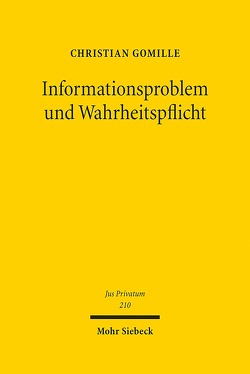 Informationsproblem und Wahrheitspflicht von Gomille,  Christian