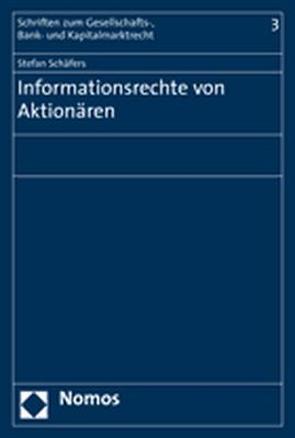 Informationsrechte von Aktionären von Schäfers,  Stefan