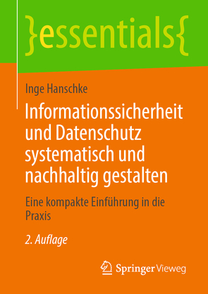 Informationssicherheit und Datenschutz systematisch und nachhaltig gestalten von Hanschke,  Inge