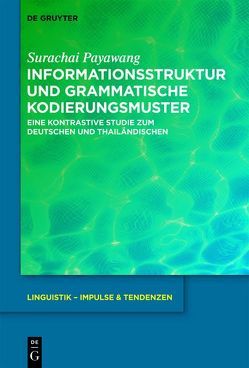 Informationsstruktur und grammatische Kodierungsmuster von Payawang,  Surachai