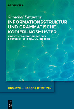 Informationsstruktur und grammatische Kodierungsmuster von Payawang,  Surachai