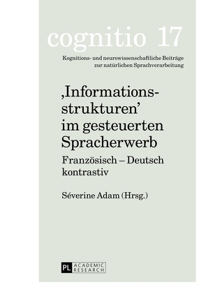 «Informationsstrukturen» im gesteuerten Spracherwerb von Adam,  Séverine