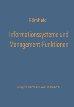 Informationssysteme und Management-Funktionen von Römheld,  Dieter