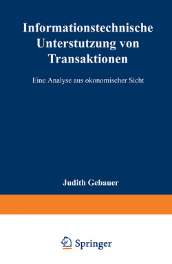 Informationstechnische Unterstützung von Transaktionen von Gebauer,  Judith