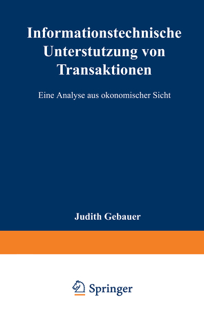 Informationstechnische Unterstützung von Transaktionen von Gebauer,  Judith