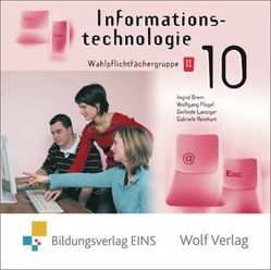 Informationstechnologie – Ausgabe für die sechstufige Realschule in Bayern von Brem,  Ingrid, Flögel,  Wolfgang, Lanzinger,  Gerlinde, Reinhart,  Gabriele