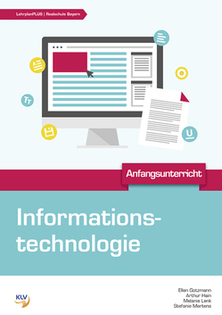 Informationstechnologie von Gotzmann,  Ellen, Hain,  Arthur, Lenk,  Melanie, Mertens,  Stefanie