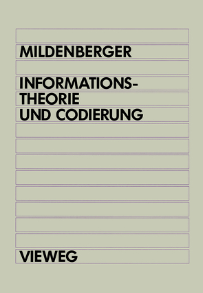 Informationstheorie und Codierung von Mildenberger,  Otto