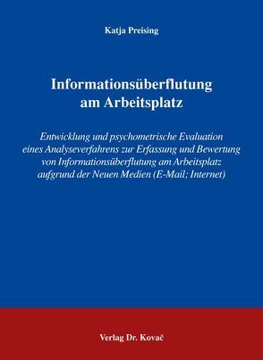 Informationsüberflutung am Arbeitsplatz von Preising,  Katja