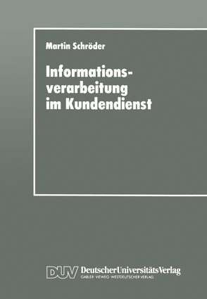 Informationsverarbeitung im Kundendienst von Schröder,  Martin