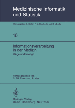 Informationsverarbeitung in der Medizin von Ehlers,  C. T., Klar,  R.