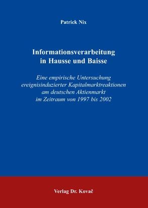 Informationsverarbeitung in Hausse und Baisse von Nix,  Patrick