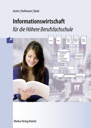 Informationswirtschaft für die Höhere Berufsfachschule von Buob,  Sebastian, Justen,  Stefan, Kuhlmann,  Gregor