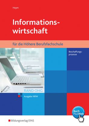 Informationswirtschaft RAND OHG für die Höhere Berufsfachschule von Heym,  R.