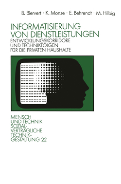 Informatisierung von Dienstleistungen von Behrendt,  Erich, Biervert,  Bernd, Hilbig,  Martin, Monse,  Kurt