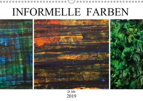 Informelle Farben (Wandkalender 2019 DIN A3 quer) von Irle,  D.