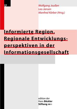 Informierte Region. Regionale Entwicklungsperspektiven in der Informationsgesellschaft