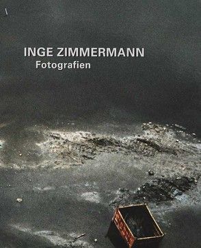 Inge Zimmermann Fotografien von Akademie der Künste Berlin