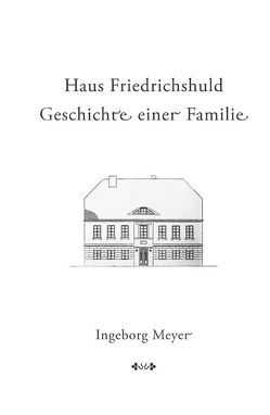 Ingeborg Meyer. Haus Friedrichshuld von Meyer,  Ingeborg