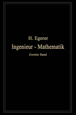 Ingenieur-Mathematik von Egerer,  Heinz