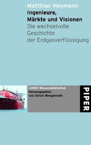 Ingenieure, Märkte und Visionen von Heymann,  Matthias