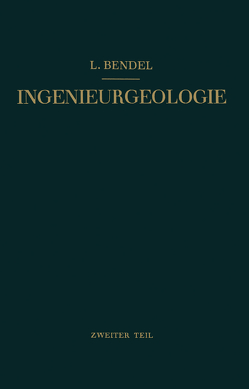 Ingenieurgeologie von Bendel,  Ludwig