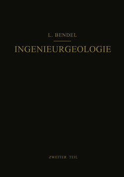 Ingenieurgeologie von Bendel,  Ludwig