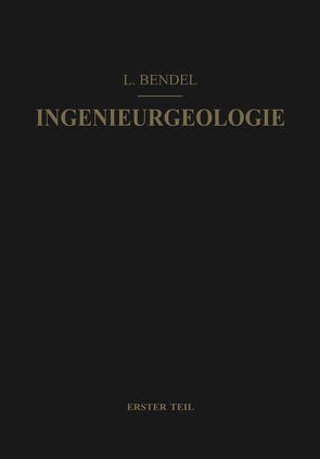 Ingenieurgeologie von Bendel,  Ludwig