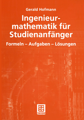 Ingenieurmathematik für Studienanfänger von Hofmann,  Gerald