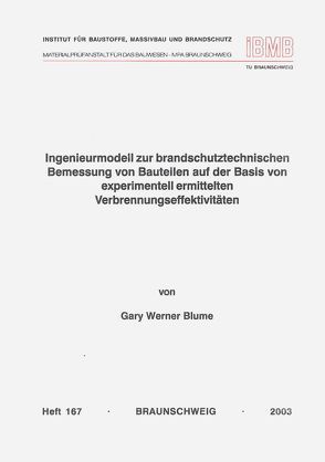 Ingenieurmodell zur brandschutztechnischen Bemessung von Bauteilen auf der Basis von experimentell ermittelten Verbrennungseffektivitäten von Blume,  Gary W