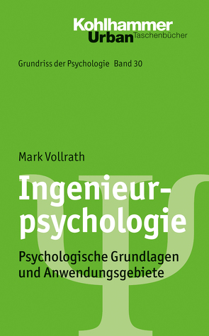 Ingenieurpsychologie von Leplow,  Bernd, Vollrath,  Mark, von Salisch,  Maria