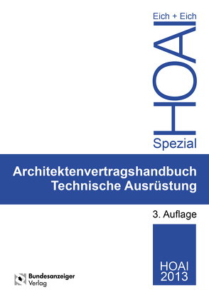 Ingenieurvertragshandbuch Technische Ausrüstung von Eich,  Anke, Eich,  Rainer