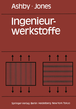 Ingenieurwerkstoffe von Ashby,  Michael F., Jones,  David R.H., Schepp,  Peter P.