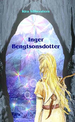 Inger Bengtsonsdotter von Silberstern,  Kira