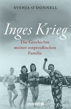 Inges Krieg von O'Donnell,  Svenja, Schilasky,  Sabine, Strerath-Bolz,  Ulrike