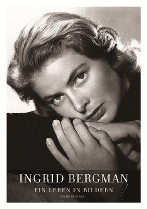 Ingrid Bergman – As Time Goes By von Rossellini,  Isabella, Schirmer,  Lothar, Ullmann,  Liv