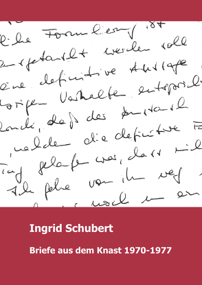 Ingrid Schubert Briefe aus dem Knast 1970-1977 von Wilford,  Gerti