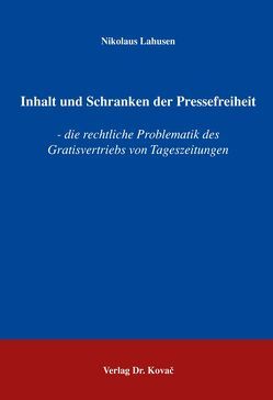 Inhalt und Schranken der Pressefreiheit von Lahusen,  Nikolaus