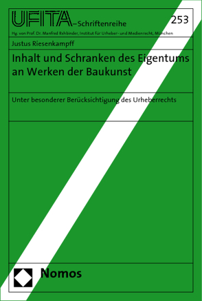Inhalt und Schranken des Eigentums an Werken der Baukunst von Riesenkampff,  Justus