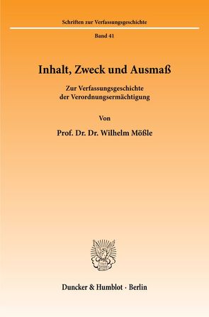 Inhalt, Zweck und Ausmaß. von Mößle,  Wilhelm