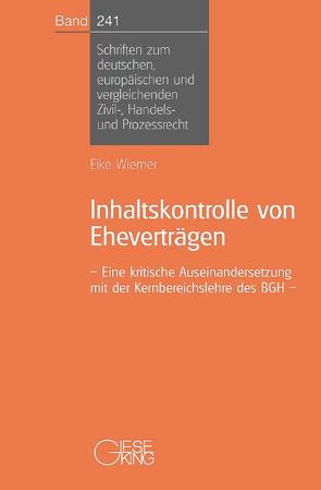 Inhaltskontrolle von Eheverträgen von Wiemer,  Elke