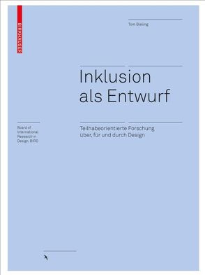 Inklusion als Entwurf von Bieling,  Tom